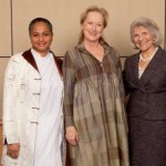 Sister Jenna, Meryl Streep & Dr. Harriet Fulbright